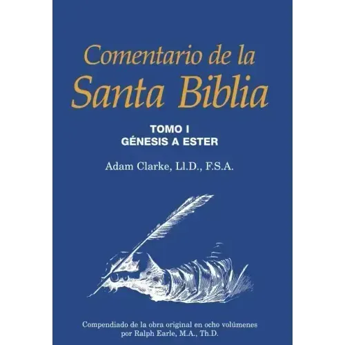 Comentario de la Santa Biblia, Tomo 1