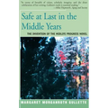 Safe at Last in the Middle Years: The Invention of the Midlife Progress Novel