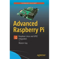 Advanced Raspberry Pi: Raspbian Linux and Gpio Integration