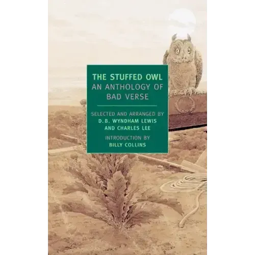 The Stuffed Owl: An Anthology of Bad Verse