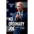 No Ordinary Joe: The Life and Career of Joe Biden