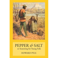 Pepper & Salt: Seasoning for Young Folk