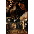 Women Lie Men Lie: A Gritty Urban Fiction Novel of Vengeance and Murder Set in Pontiac, Michigan