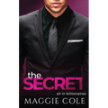 The Secret: A Workplace Forbidden Romance
