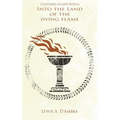 Into the Land of the Dying Flame: A Scattering of Leaves Prequel Novella
