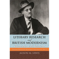 Literary Research and British Modernism: Strategies and Sources