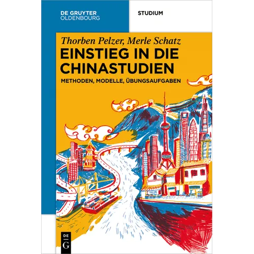 Einstieg in Die Chinastudien: Methoden, Modelle, Übungsaufgaben