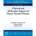 Clinical and Molecular Aspects of Motor Neuron Disease