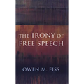 The Irony of Free Speech