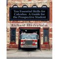Ten Essential Skills for Calculus: A Guide for the Prospective Student