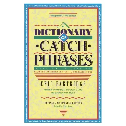 Dictionary of Catch Phrases