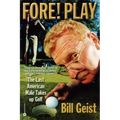 Fore! Play: The Last American Male Takes Up Golf