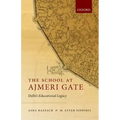 The School at Ajmeri Gate: Delhi's Educational Legacy