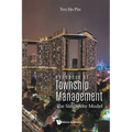 Handbook of Township Management: The Singapore Model