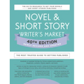 Novel & Short Story Writer's Market 40th Edition: The Most Trusted Guide to Getting Published
