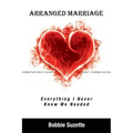 Arranged Marriage: Everything I Never Knew We Needed