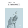 Minor Indignities