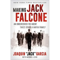 Making Jack Falcone: An Undercover FBI Agent Takes Down a Mafia Family