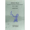 Indian Wills, 1911-1921 Book Four: Records of the Bureau of Indian Affairs