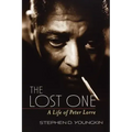 The Lost One: A Life of Peter Lorre