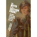 The Myth of the Eastern Front