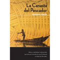 La Canasta del Pescador: Hábitos y Habilidades Fundamentales para alcanzar la excelencia como profesional de redes de mercadeo