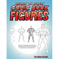 Learn to Draw Comic Book Figures