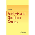 Analysis and Quantum Groups