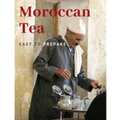 Moroccan Tea: Easy To prepare and enjoy with your family and friends