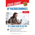 Ap(r) Macroeconomics Crash Course, Book + Online: Get a Higher Score in Less Time