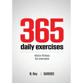 365 Daily Exercises: Microworkouts For Busy People