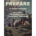 Prepare: by Doug Higgins