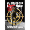 Why Black Lives Do Matter