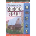 The Mystery on the Oregon Trail