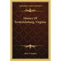 History Of Fredericksburg, Virginia