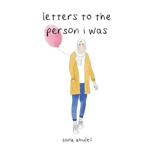 Letters to the Person I Was