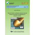 Thermal barrier coating by polymer-derived ceramic technique for application in exhaust systems (Band 12)