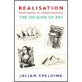 Realisation-From Seeing to Understanding: The Origins of Art