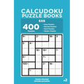 Calcudoku Puzzle Books - 400 Easy to Master Puzzles 6x6 (Volume 2)