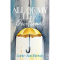 All Of My Life Devotional