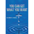 You Can Get What You Want