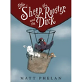The Sheep, the Rooster, and the Duck