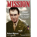 Mission: Jimmy Stewart and the Fight for Europe