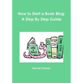 How to Start a Book Blog: A Step By Step Guide