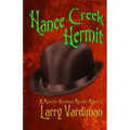 Hance Creek Hermit: A Maurice Bordeau Murder Mystery
