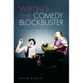 Writing the Comedy Blockbuster: The Inappropriate Goal