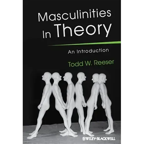 Masculinities in Theory