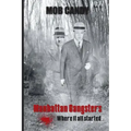 mob candy: manhattan gangsters where it all started