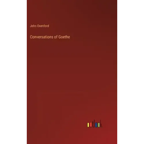Conversations of Goethe