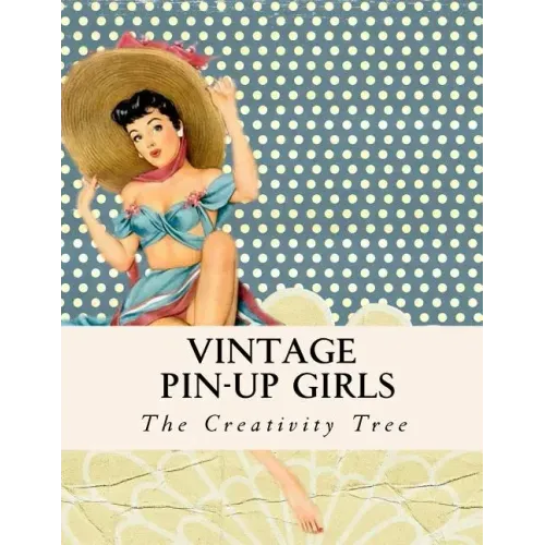 Vintage Pin-Up Girls: Adult Coloring Book